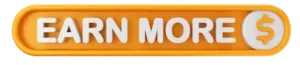 earn more button